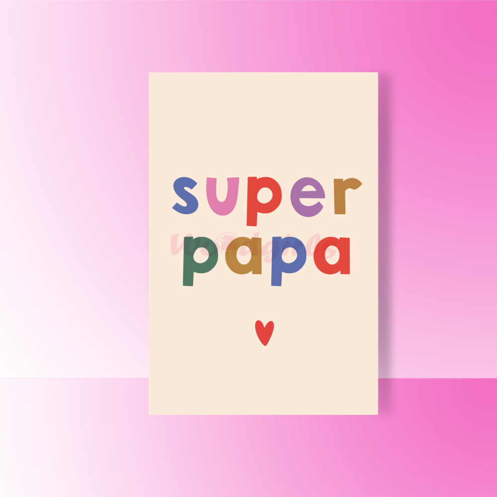 "SUPER PAPA" Father's Day